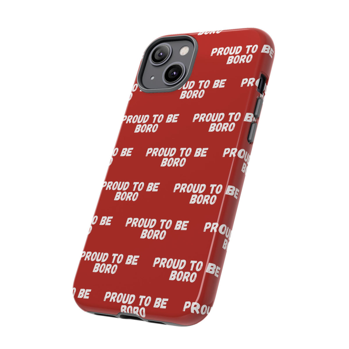 "PROUD TO BE BORO" Phone Case — Red Pattern Tough Case