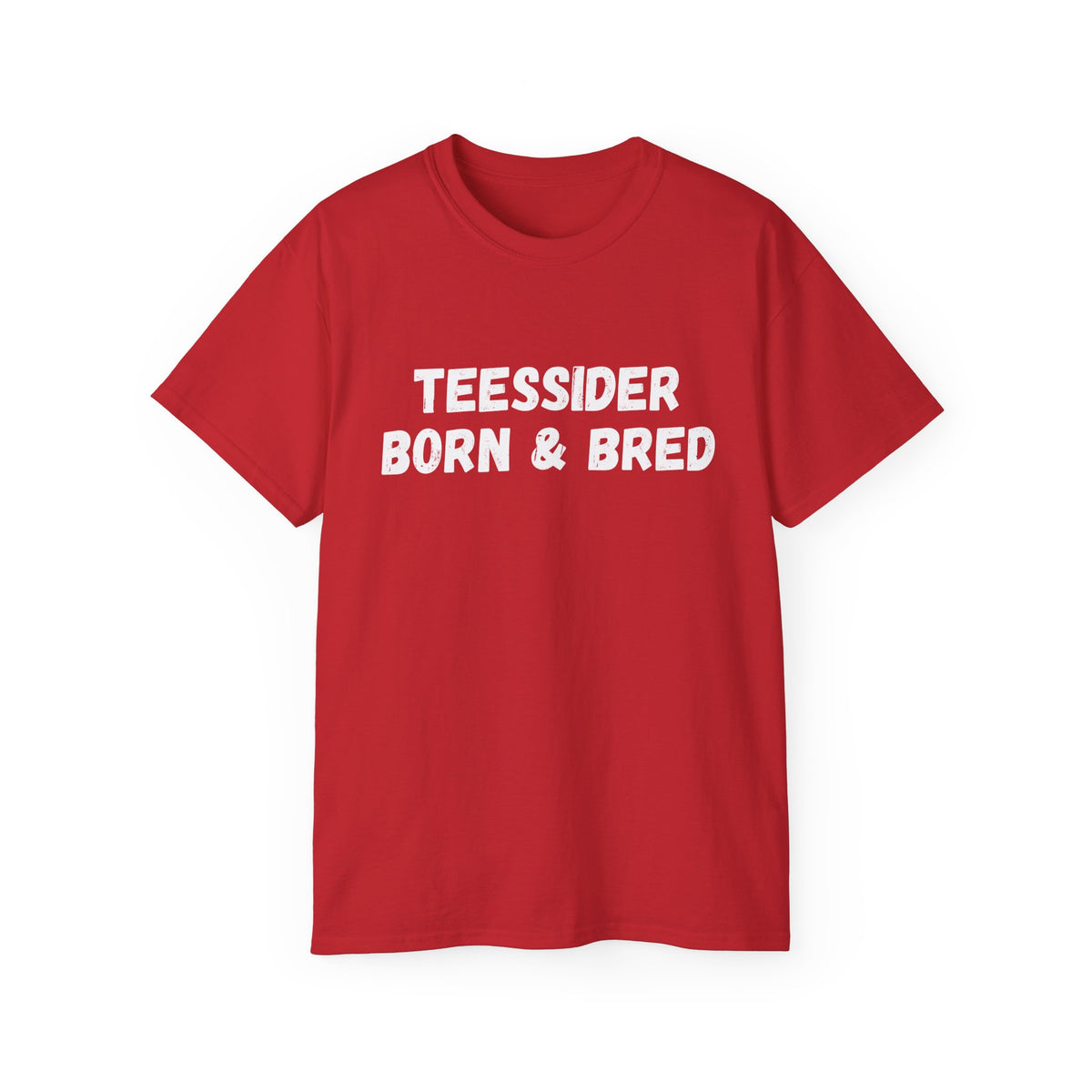 Teessider Born & Bred T-Shirt — Proud Teesside Local Tee - #UTB BORO STYLE