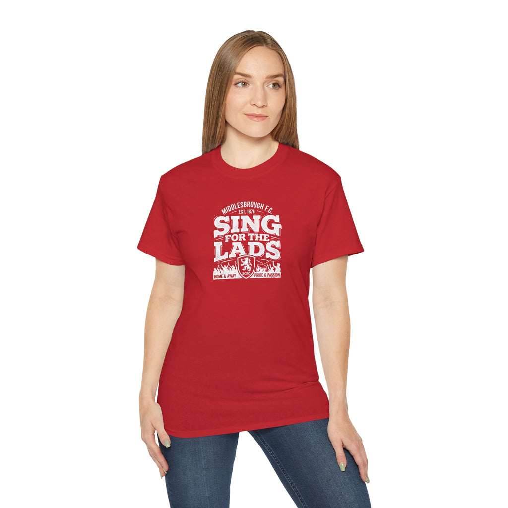 Sing for the Lads T-Shirt — Middlesbrough Football Fan Tee