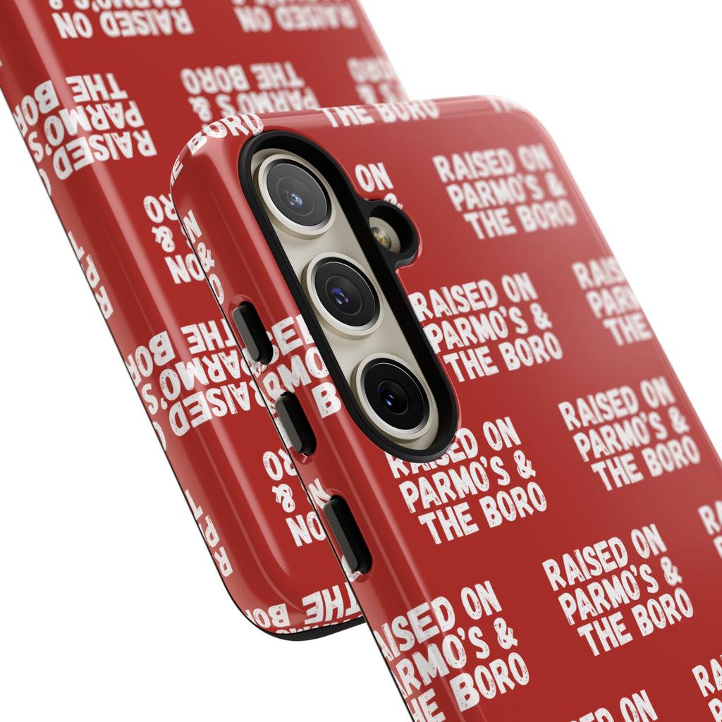 "RAISED ON PARMO'S AND THE BORO" Phone Case — Red Pattern Tough Case