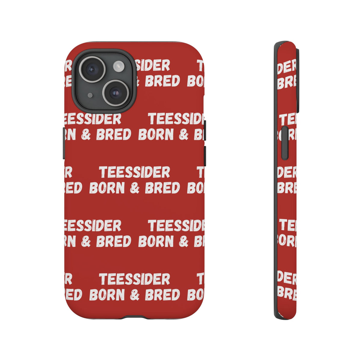 "TEESSIDE BORN & BRED" Phone Case — Red Pattern Tough Case