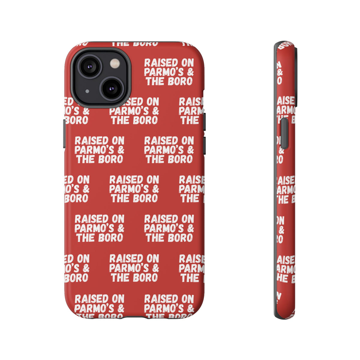 "RAISED ON PARMO'S AND THE BORO" Phone Case — Red Pattern Tough Case