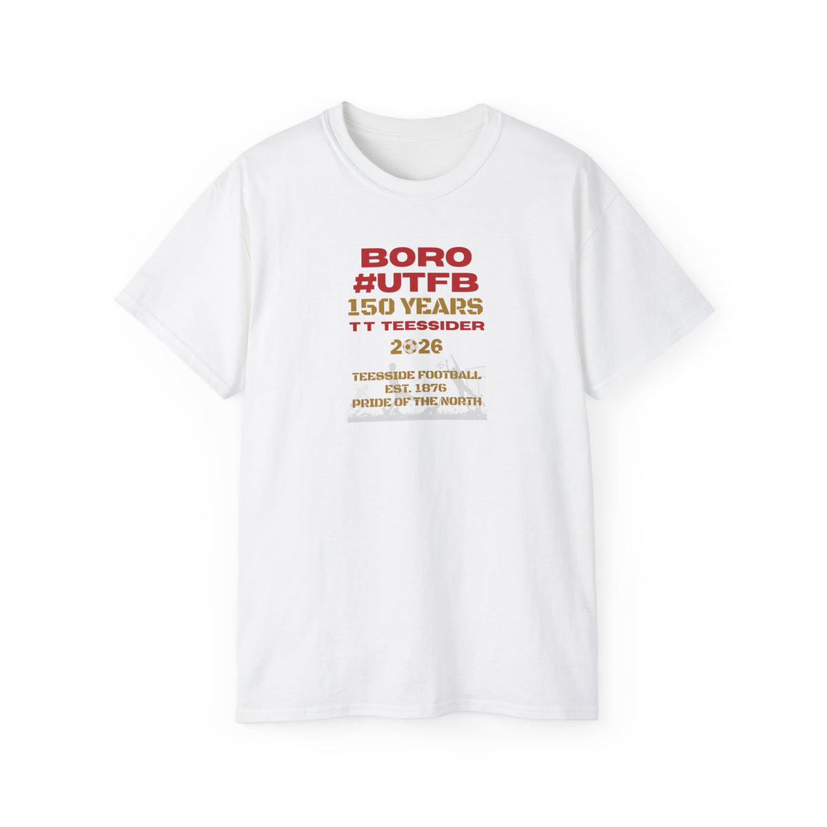 Boro #UTFB 150 Years Tee — Middlesbrough Football Anniversary Shirt