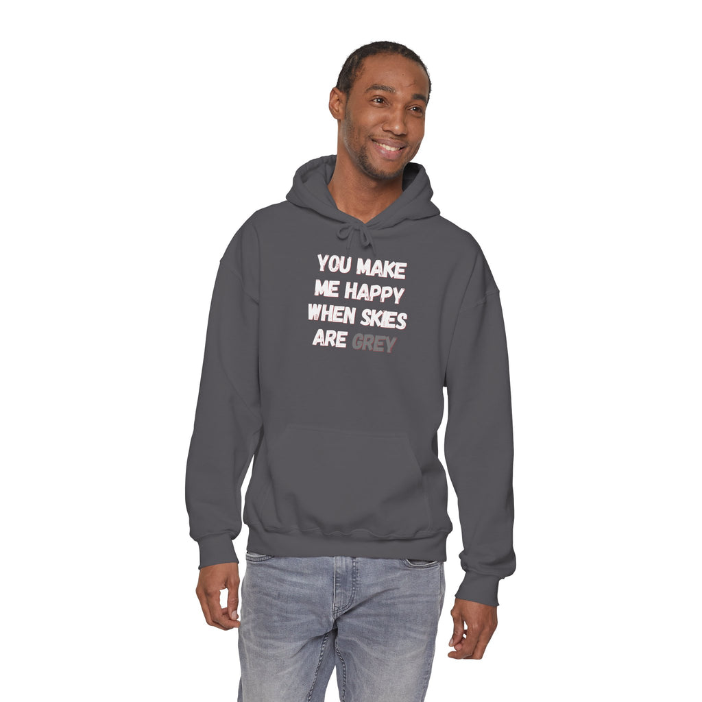 You Make Me Happy Hoodie 'front print' only.