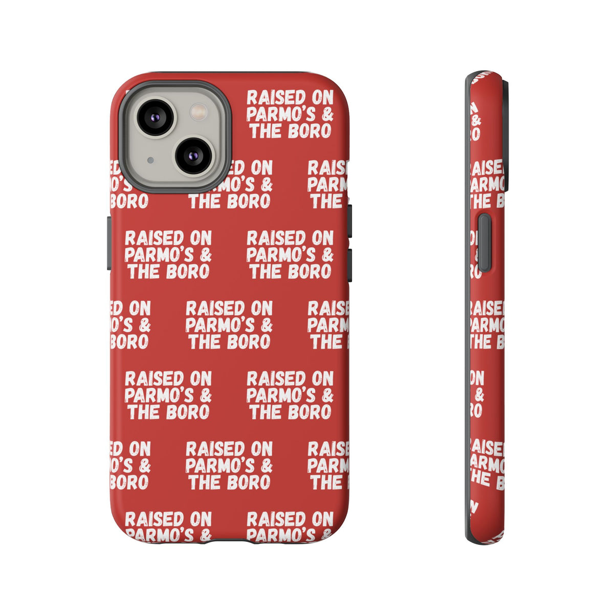 "RAISED ON PARMO'S AND THE BORO" Phone Case — Red Pattern Tough Case