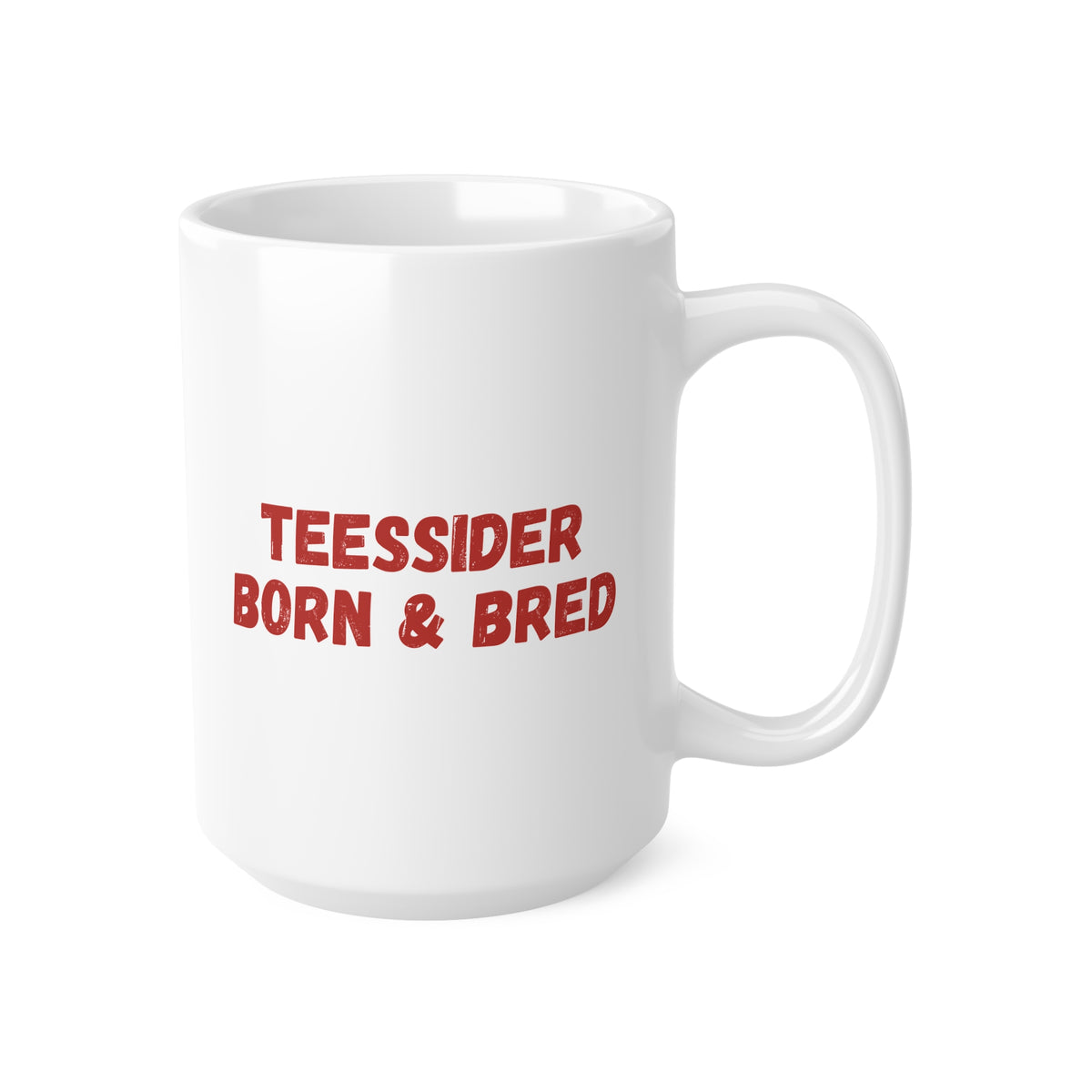Teessider Born & Bred Ceramic Coffee Mug — 11oz/15oz Pride Gift