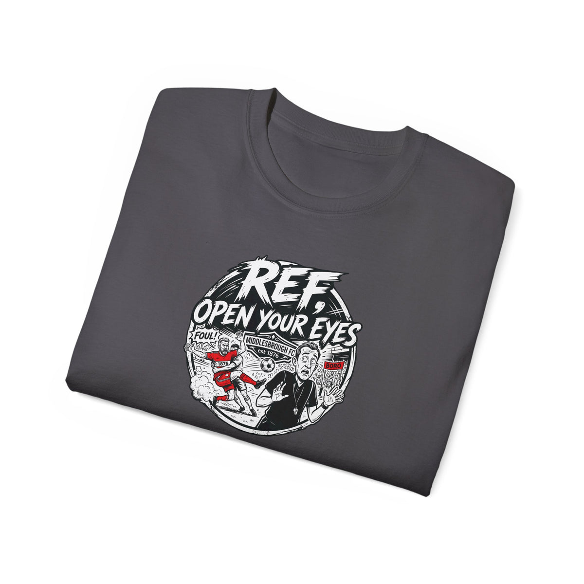 BORO T-Shirt — “Ref: Open Your Eyes” Graphic Tee (Comic-book Style Humour)