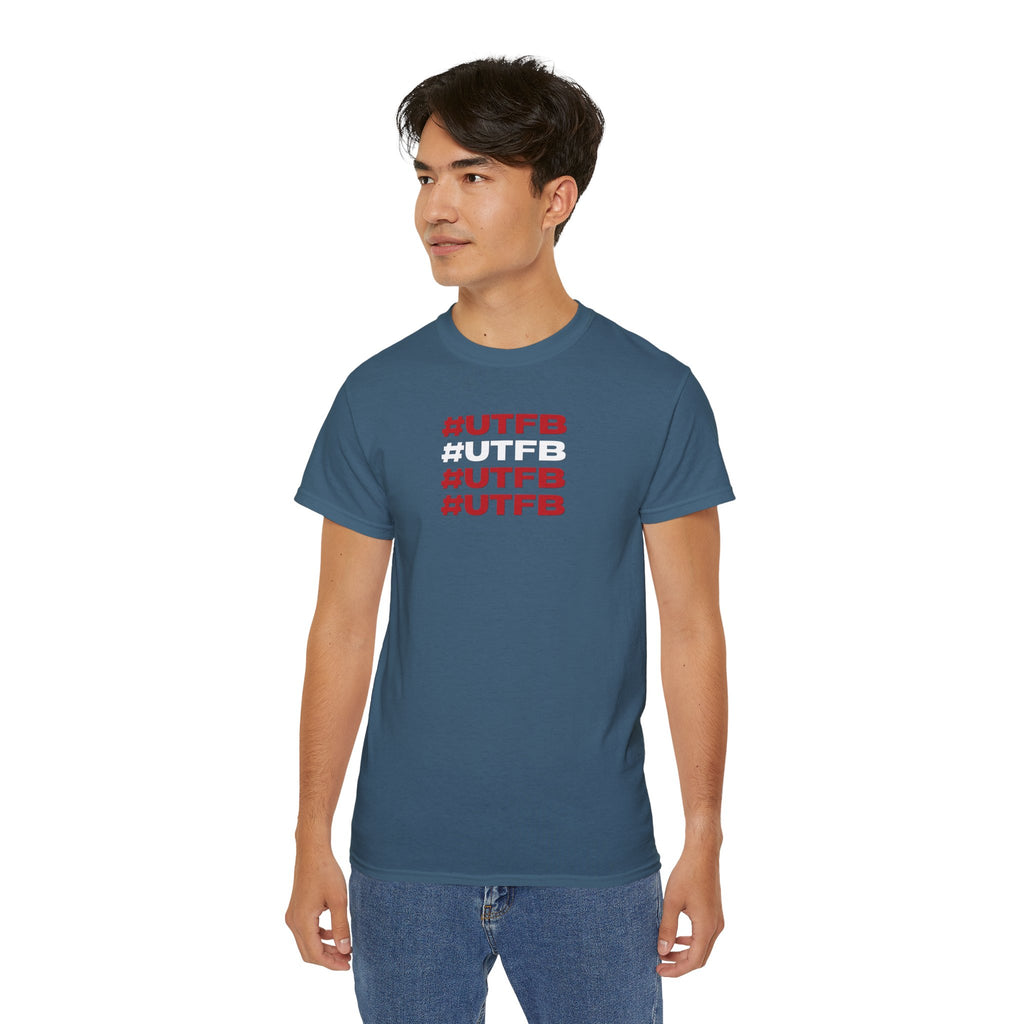 #UTFB #UTFB #UTFB #UTFB Graphic Tee