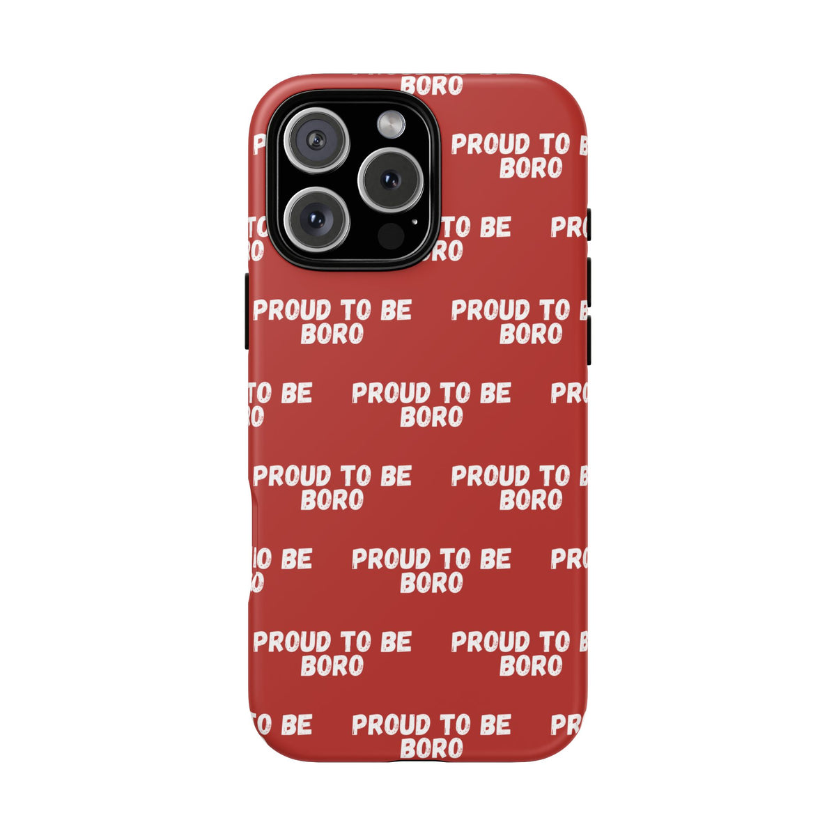"PROUD TO BE BORO" Phone Case — Red Pattern Tough Case