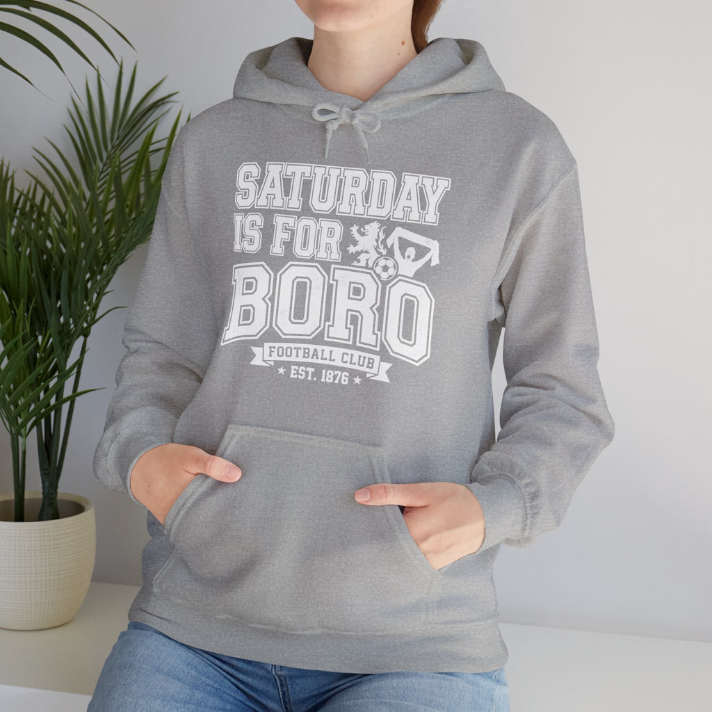 Saturday Is For Boro Hoodie — Football Fan Crewneck Pullover