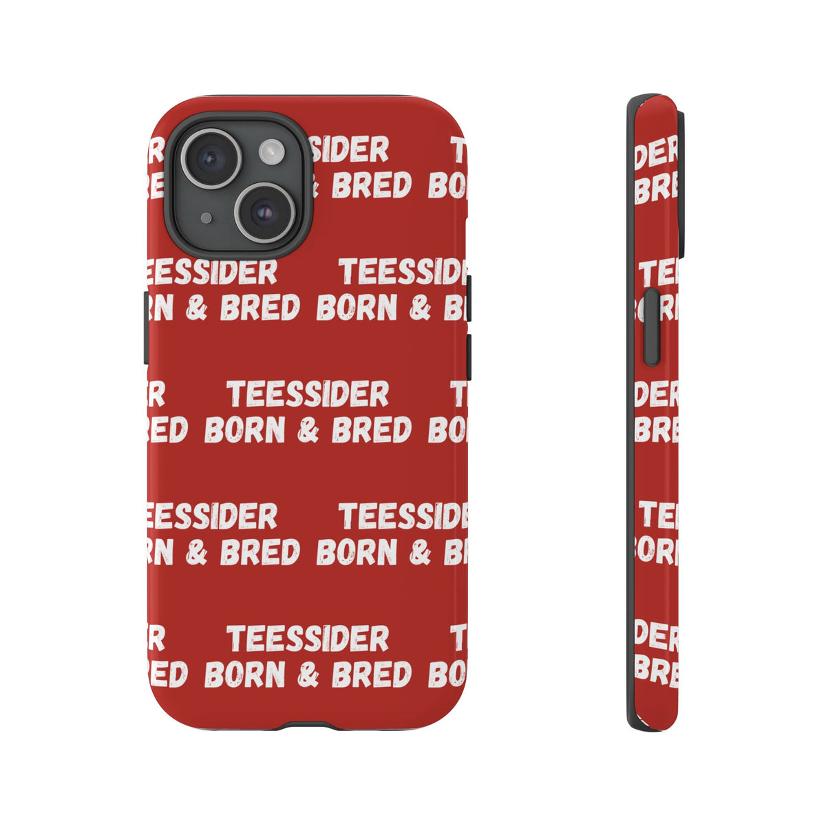 "TEESSIDE BORN & BRED" Phone Case — Red Pattern Tough Case