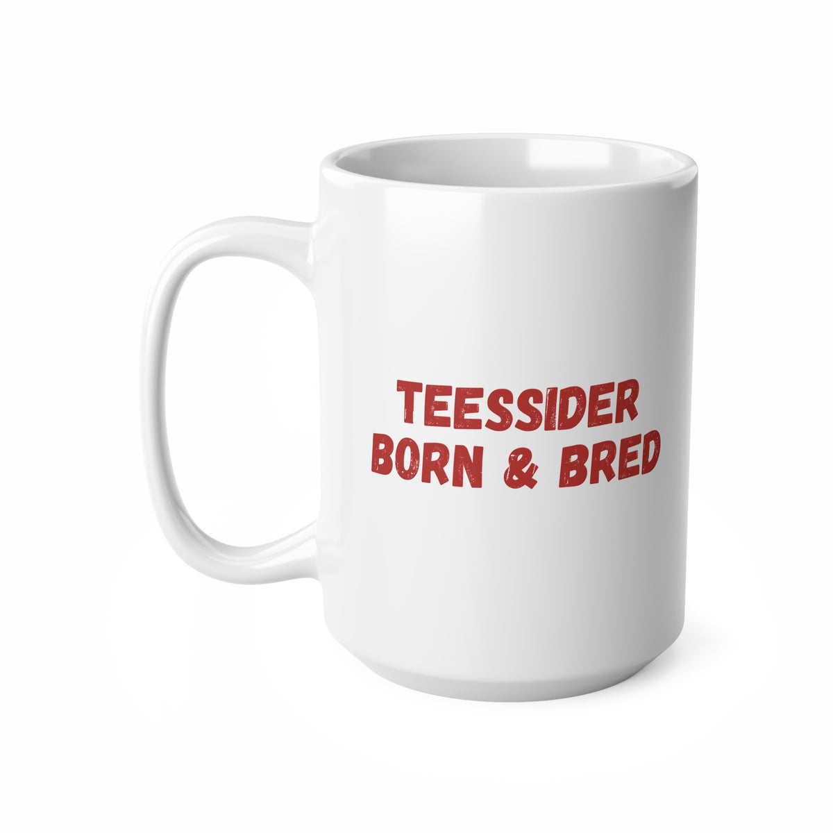 Teessider Born & Bred Ceramic Coffee Mug — 11oz/15oz Pride Gift