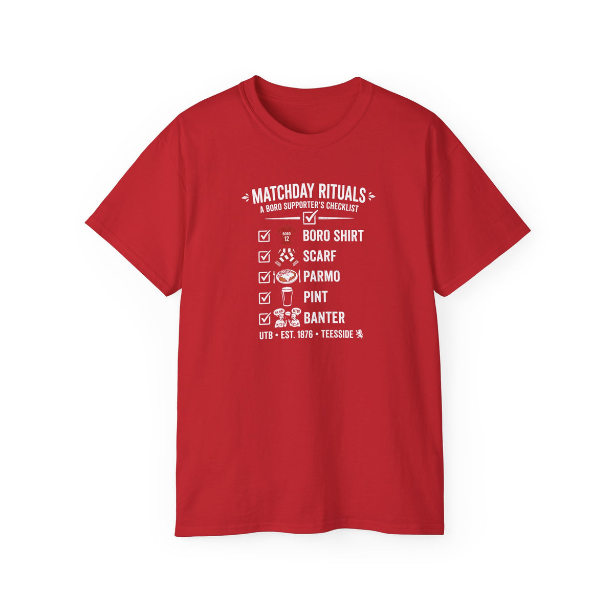 Matchday Rituals Tee — Boro Shirt, Scarf, Parmo, Pint & Banter Football T‑Shirt