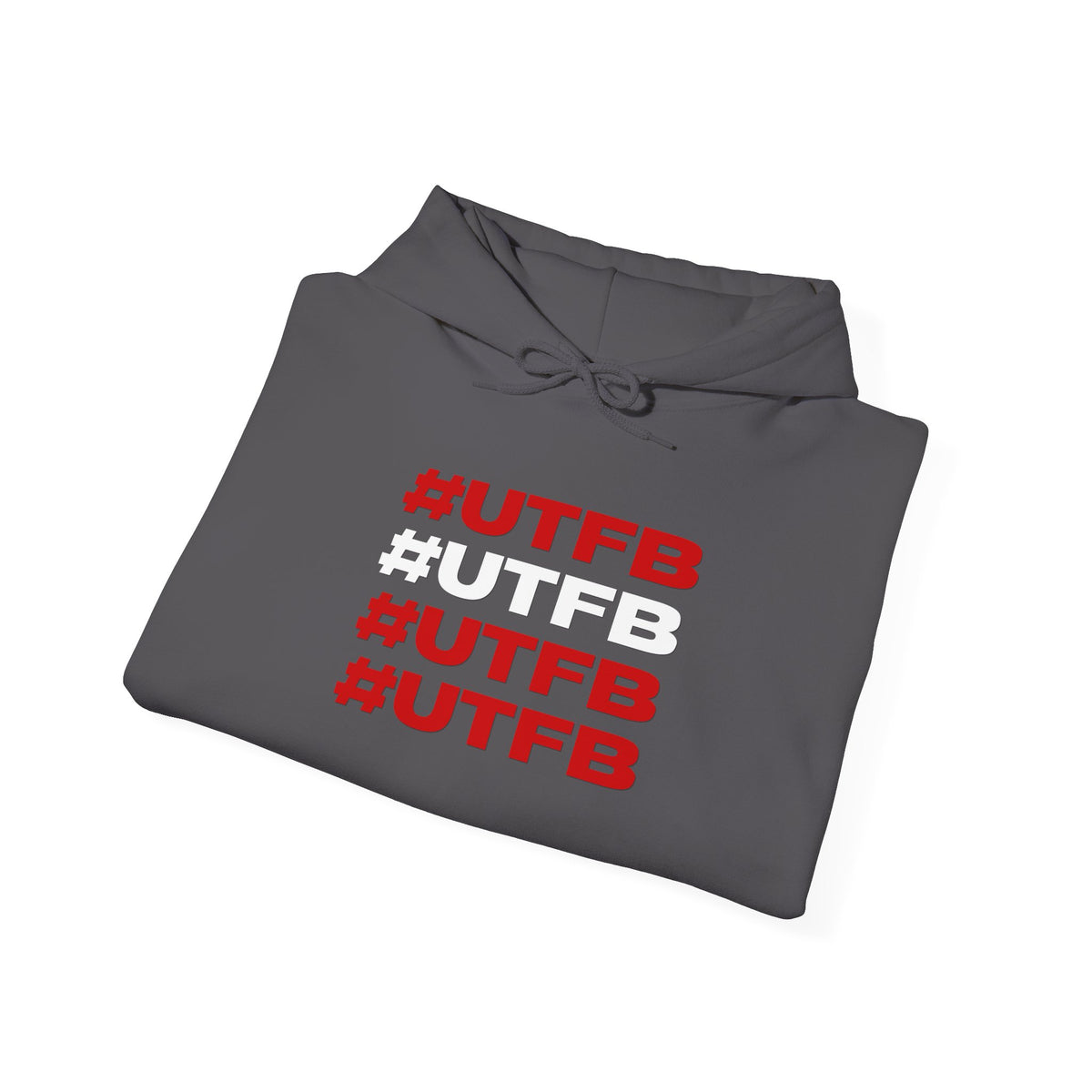 #UTFB #UTFB #UTFB #UTFB Hoodie 'front print' only.