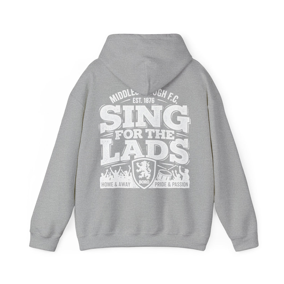Sing for the Lads Hoodie — Boro  Supporters  Hoodie 'back print'