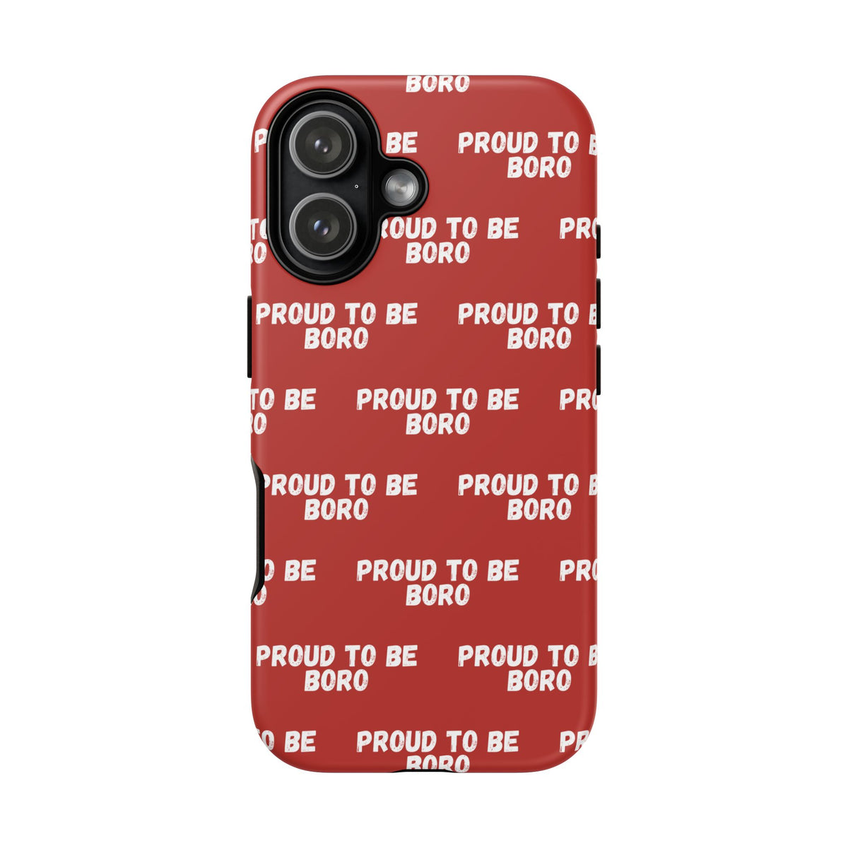 "PROUD TO BE BORO" Phone Case — Red Pattern Tough Case