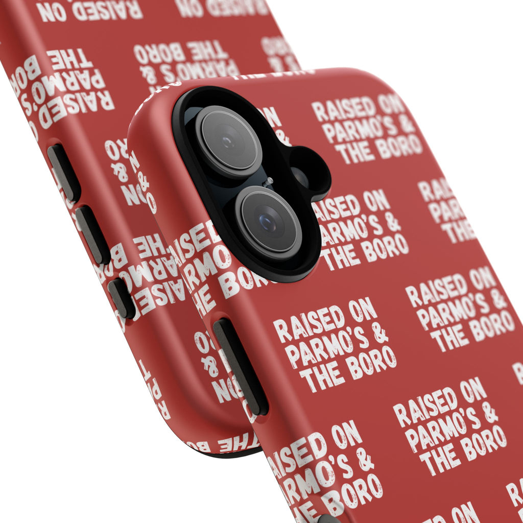 "RAISED ON PARMO'S AND THE BORO" Phone Case — Red Pattern Tough Case