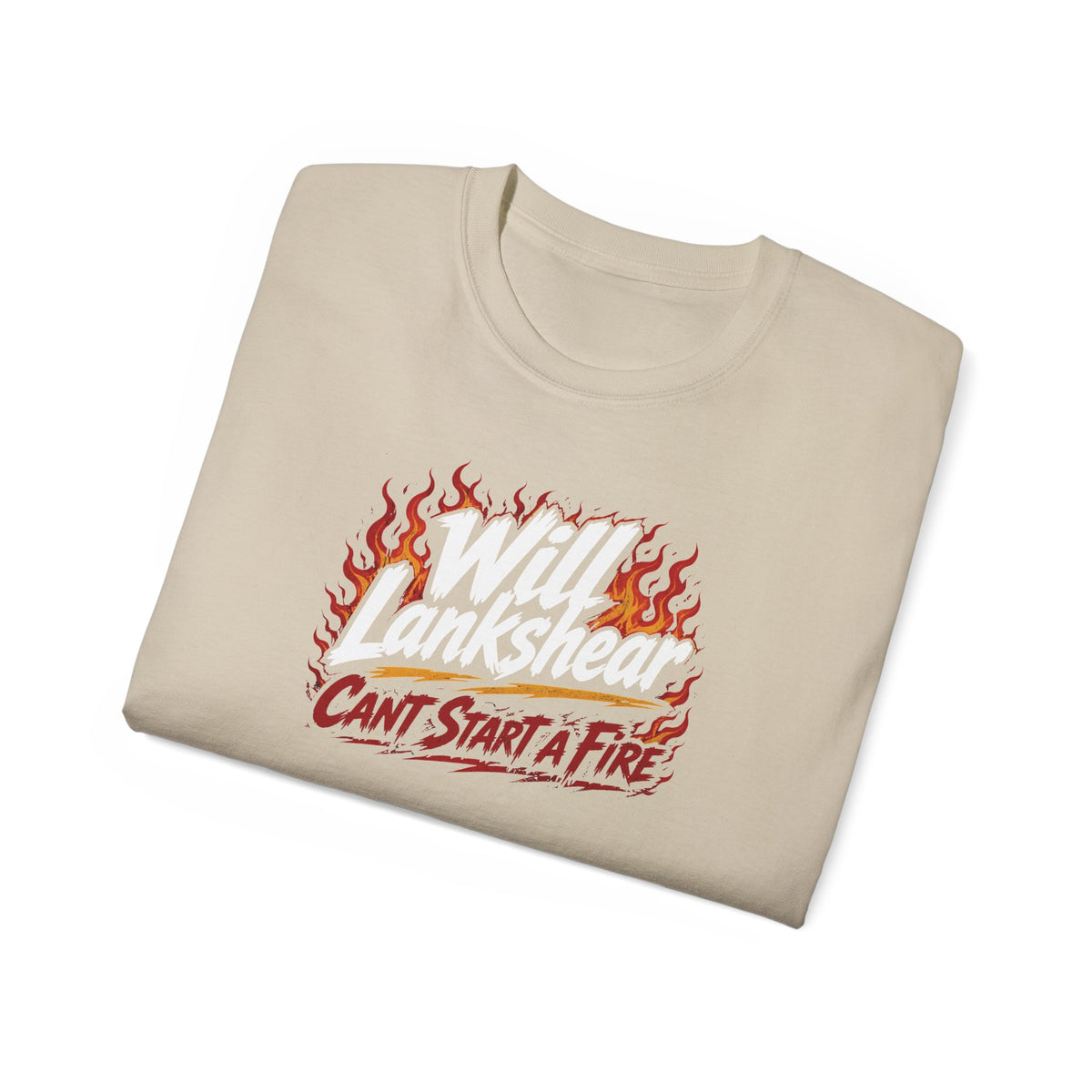 "Will Lankshear Can't Start a Fire" BORO Flames for Will Lankshear