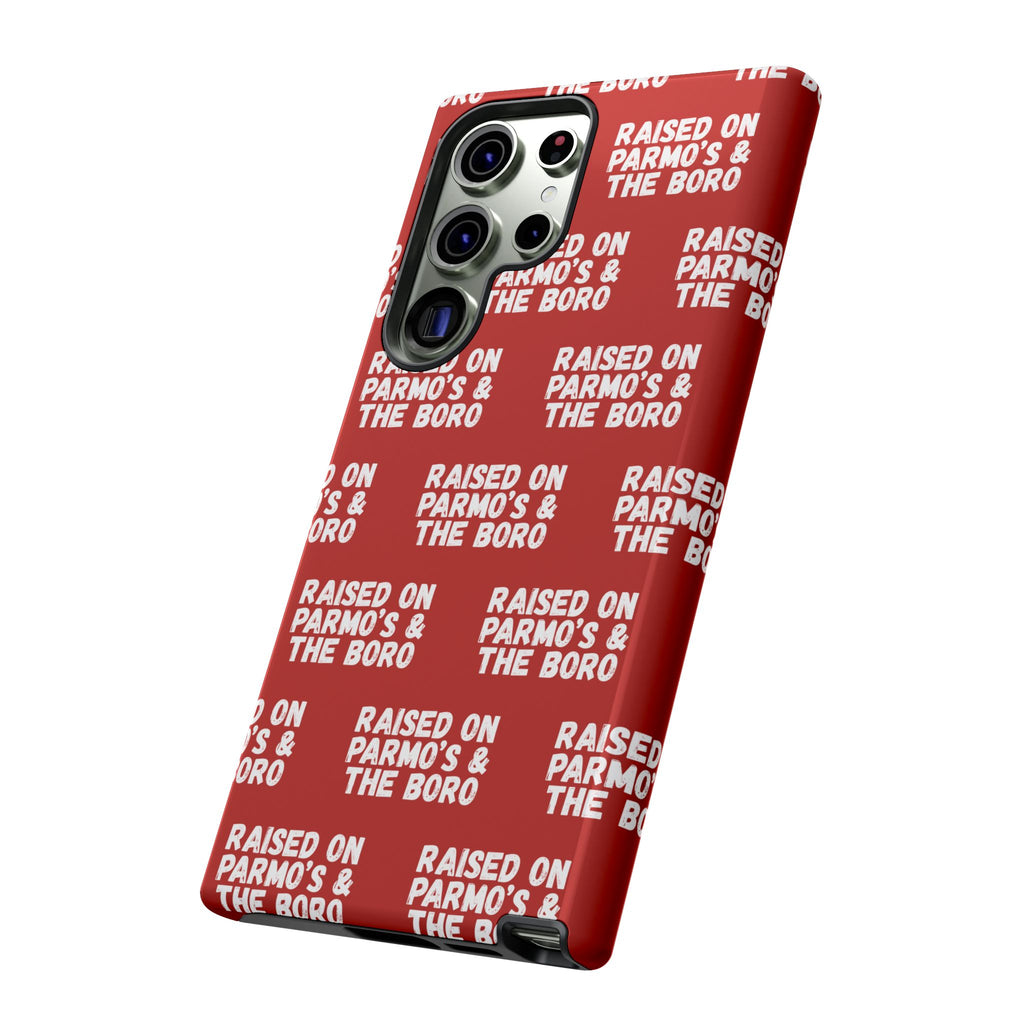 "RAISED ON PARMO'S AND THE BORO" Phone Case — Red Pattern Tough Case