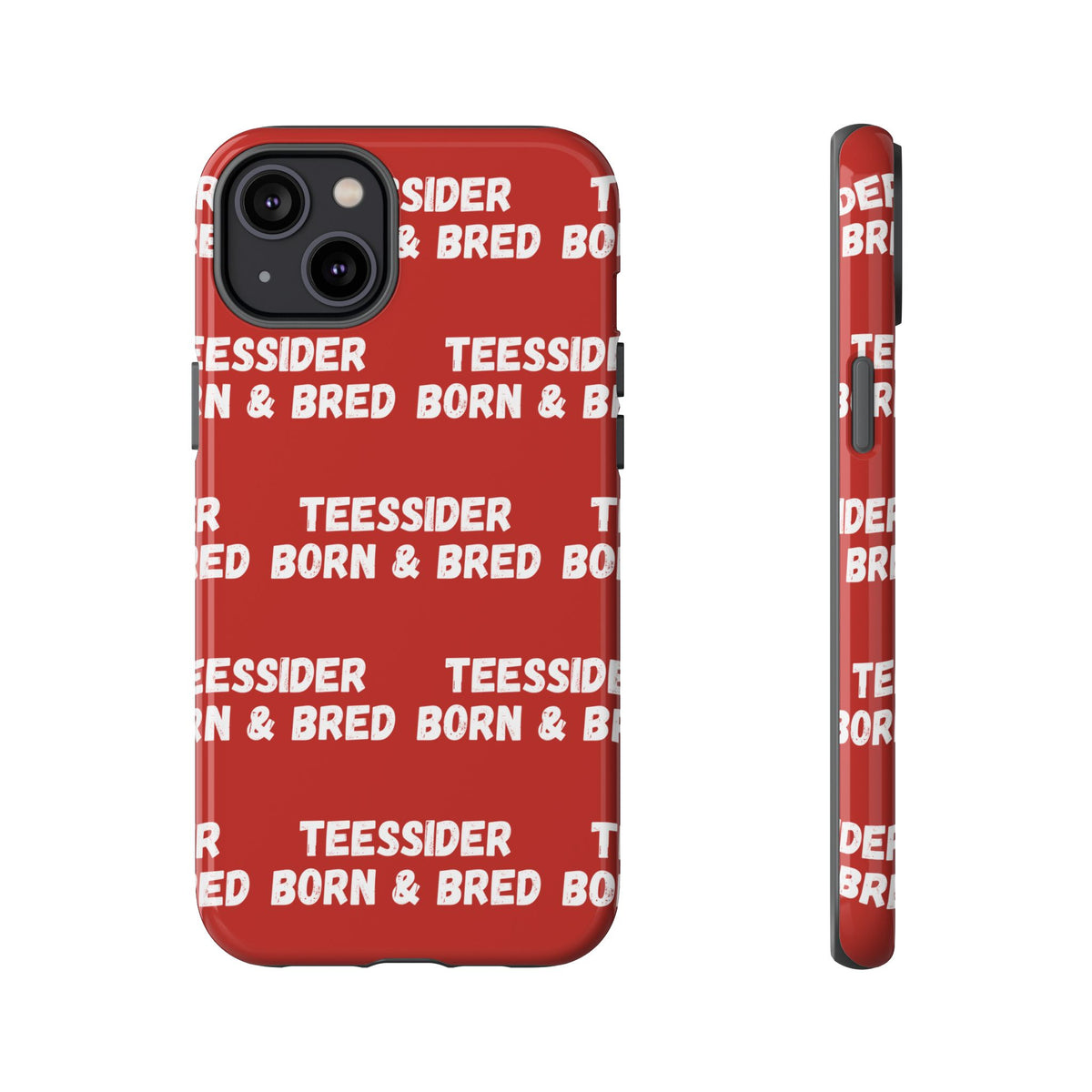 "TEESSIDE BORN & BRED" Phone Case — Red Pattern Tough Case