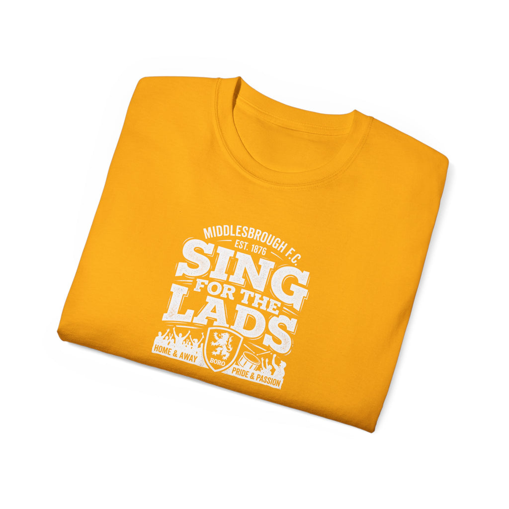 Sing for the Lads T-Shirt — Middlesbrough Football Fan Tee