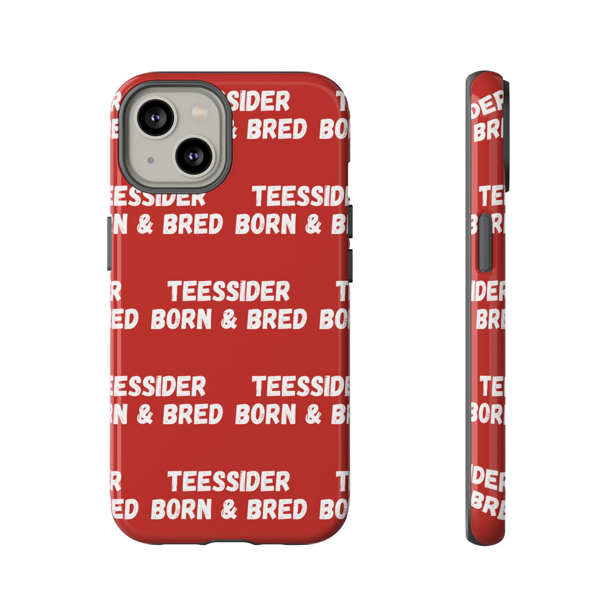 "TEESSIDE BORN & BRED" Phone Case — Red Pattern Tough Case