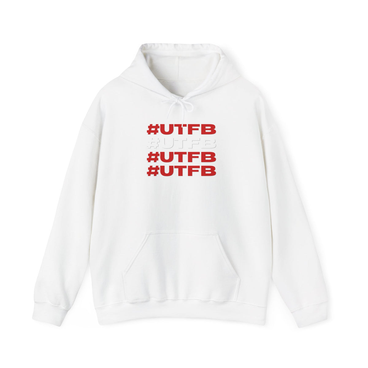 #UTFB #UTFB #UTFB #UTFB Hoodie 'front print' only.