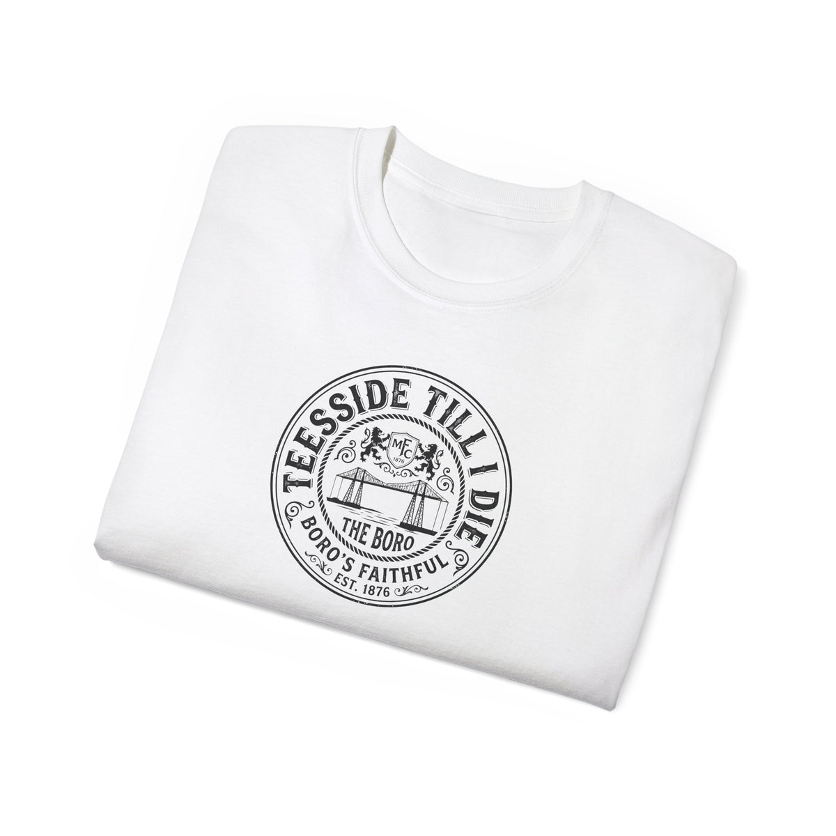 Teesside Till I Die T‑Shirt — Boro Middlesbroughfc North East Pride Tee