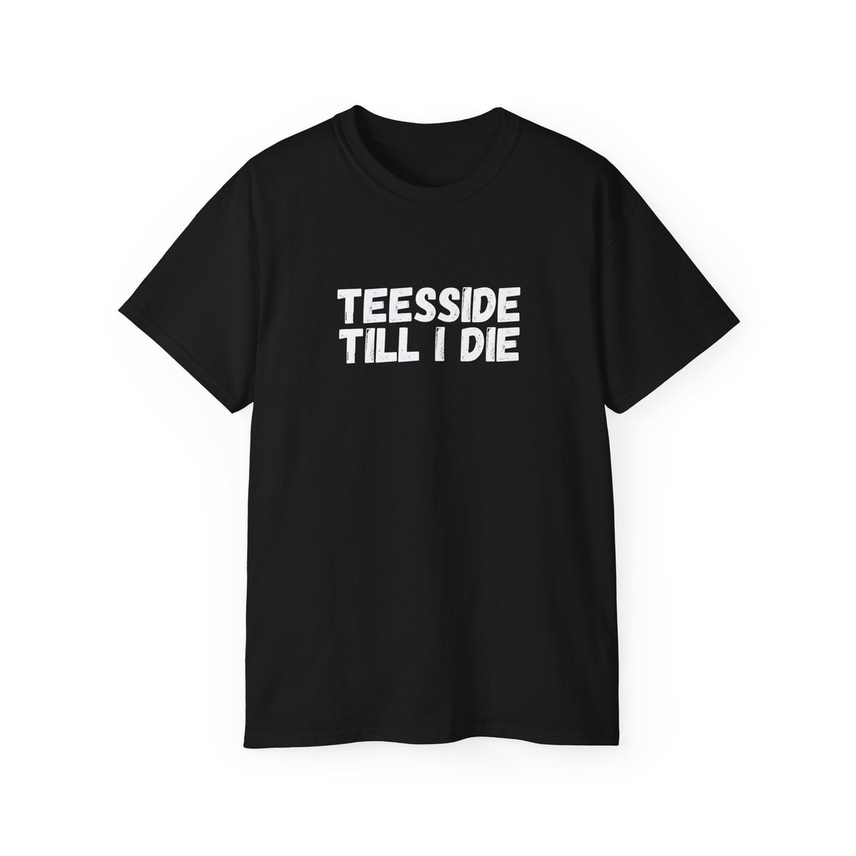 Teesside Till I Die T-Shirt — Proud Teesside Football & Local Pride Tee - #UTB BORO STYLE
