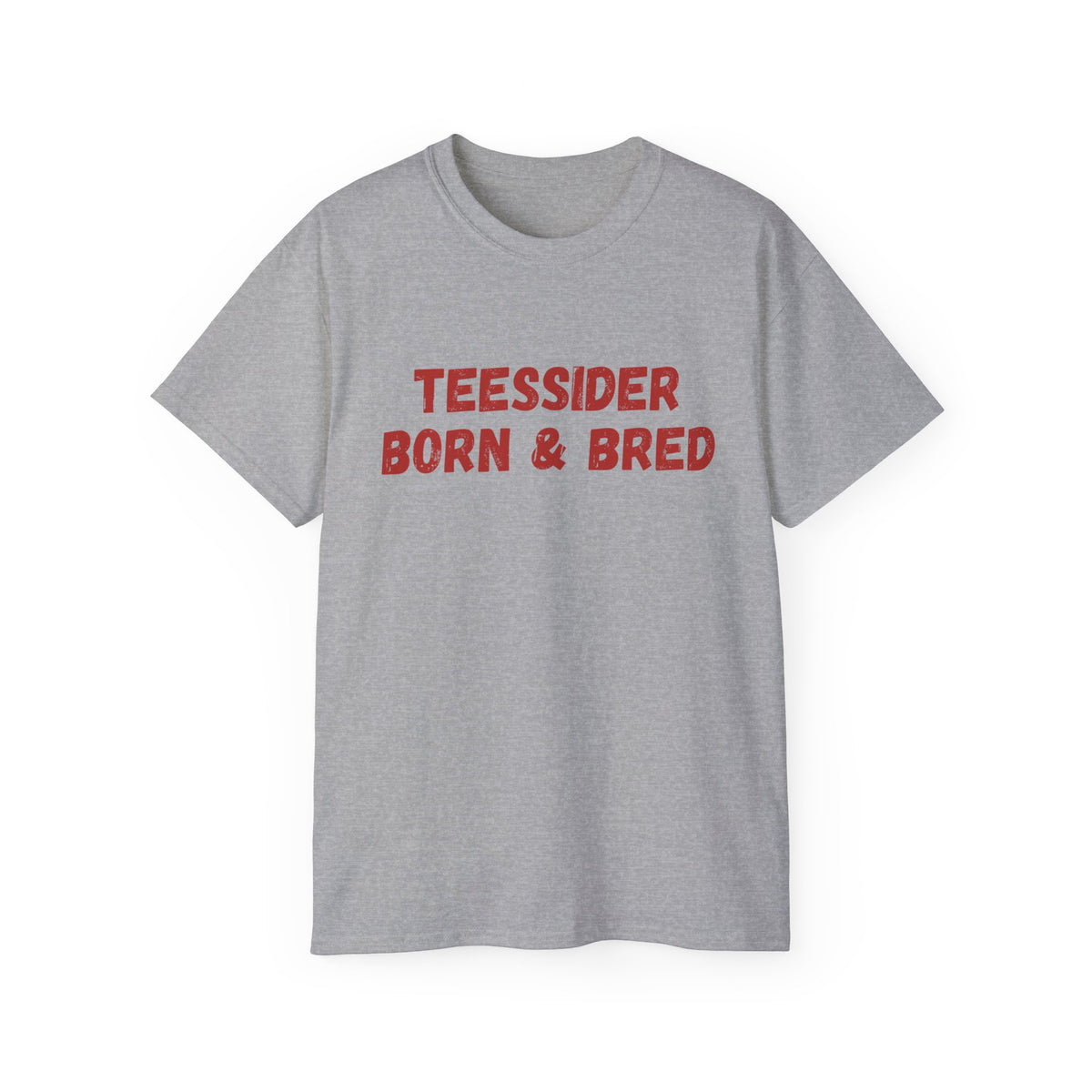 Teessider Born & Bred T-Shirt — Proud Teesside Local Tee - #UTB BORO STYLE