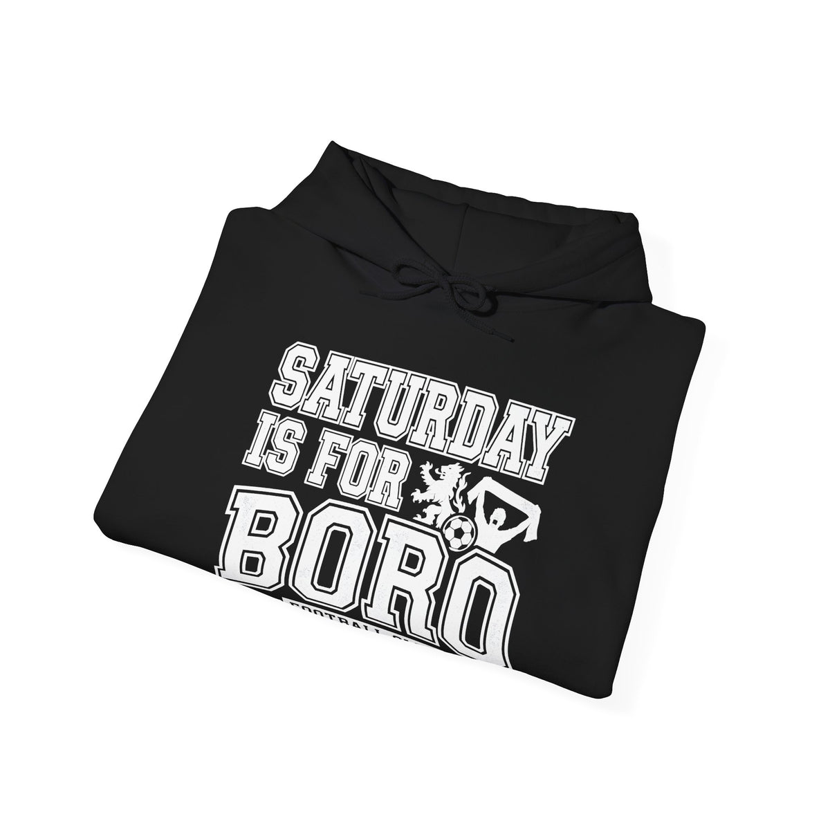 Saturday Is For Boro Hoodie — Football Fan Crewneck Pullover