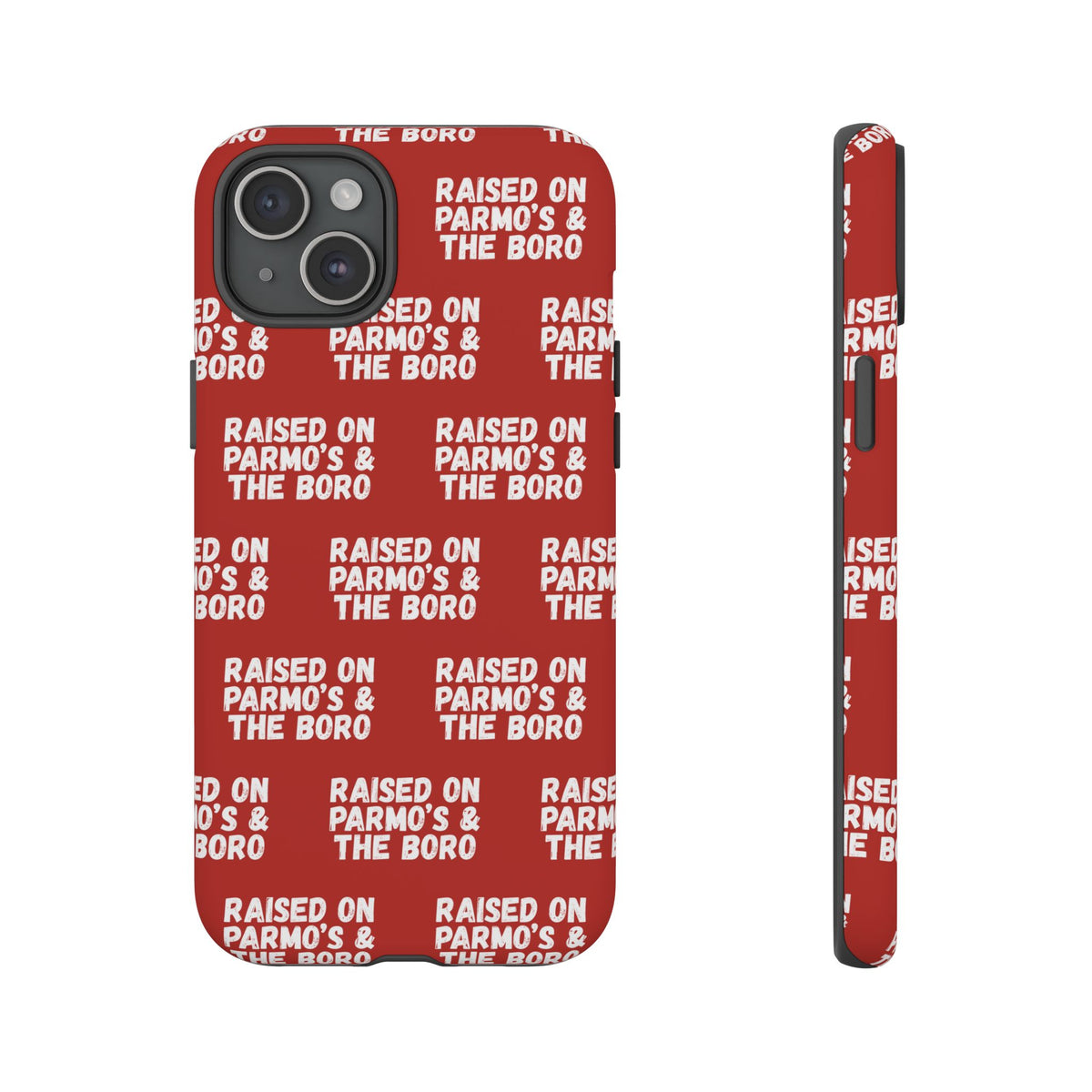 "RAISED ON PARMO'S AND THE BORO" Phone Case — Red Pattern Tough Case