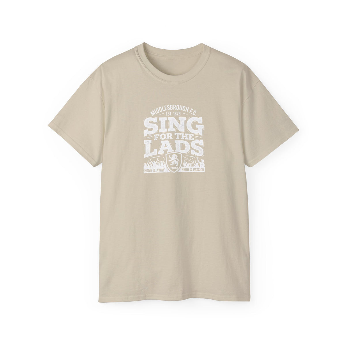 Sing for the Lads T-Shirt — Middlesbrough Football Fan Tee