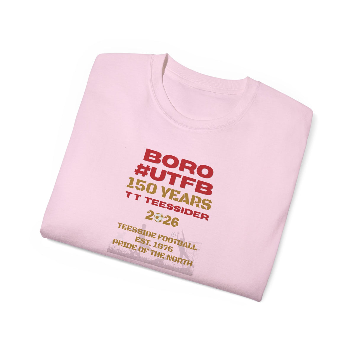 Boro #UTFB 150 Years Tee — Middlesbrough Football Anniversary Shirt