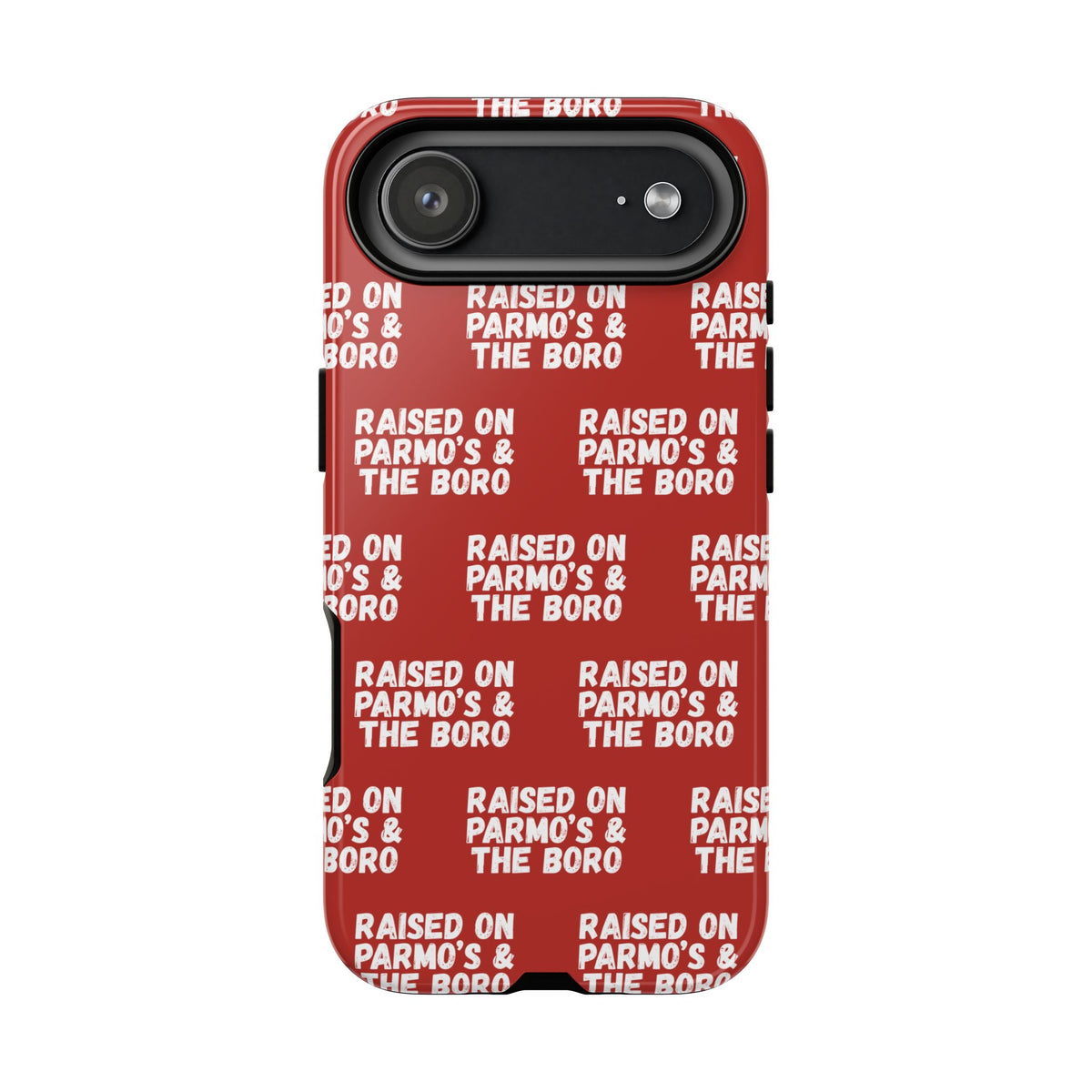 "RAISED ON PARMO'S AND THE BORO" Phone Case — Red Pattern Tough Case