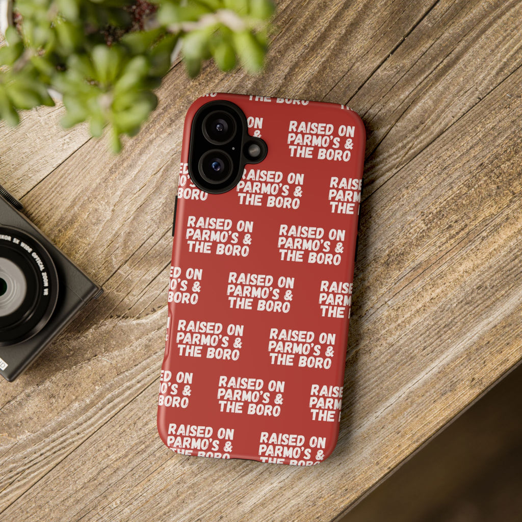 "RAISED ON PARMO'S AND THE BORO" Phone Case — Red Pattern Tough Case
