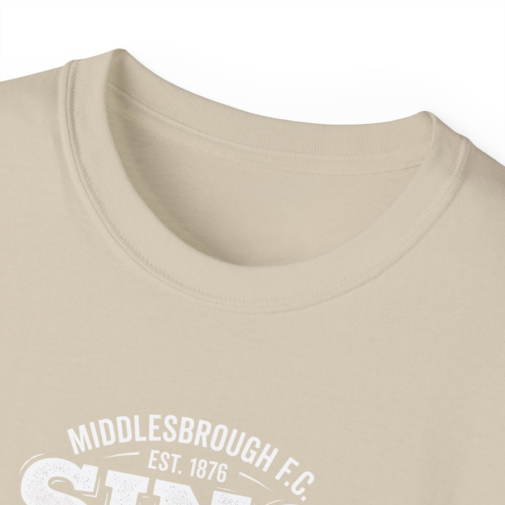 Sing for the Lads T-Shirt — Middlesbrough Football Fan Tee