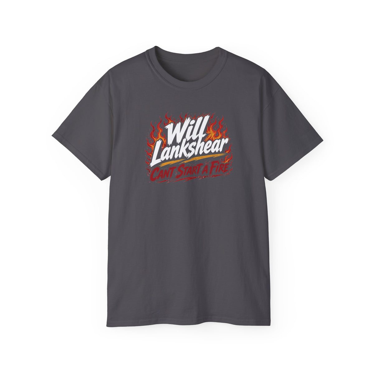 "Will Lankshear Can't Start a Fire" BORO Flames for Will Lankshear