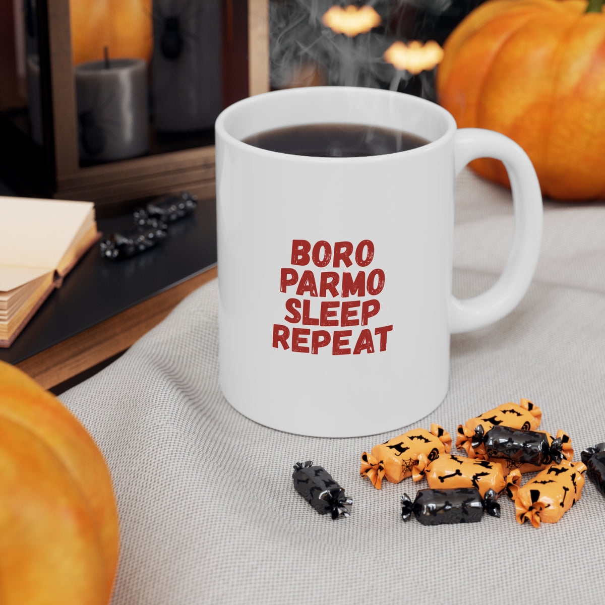Boro Parmo Sleep Repeat Ceramic Coffee Mug — 11oz & 15oz
