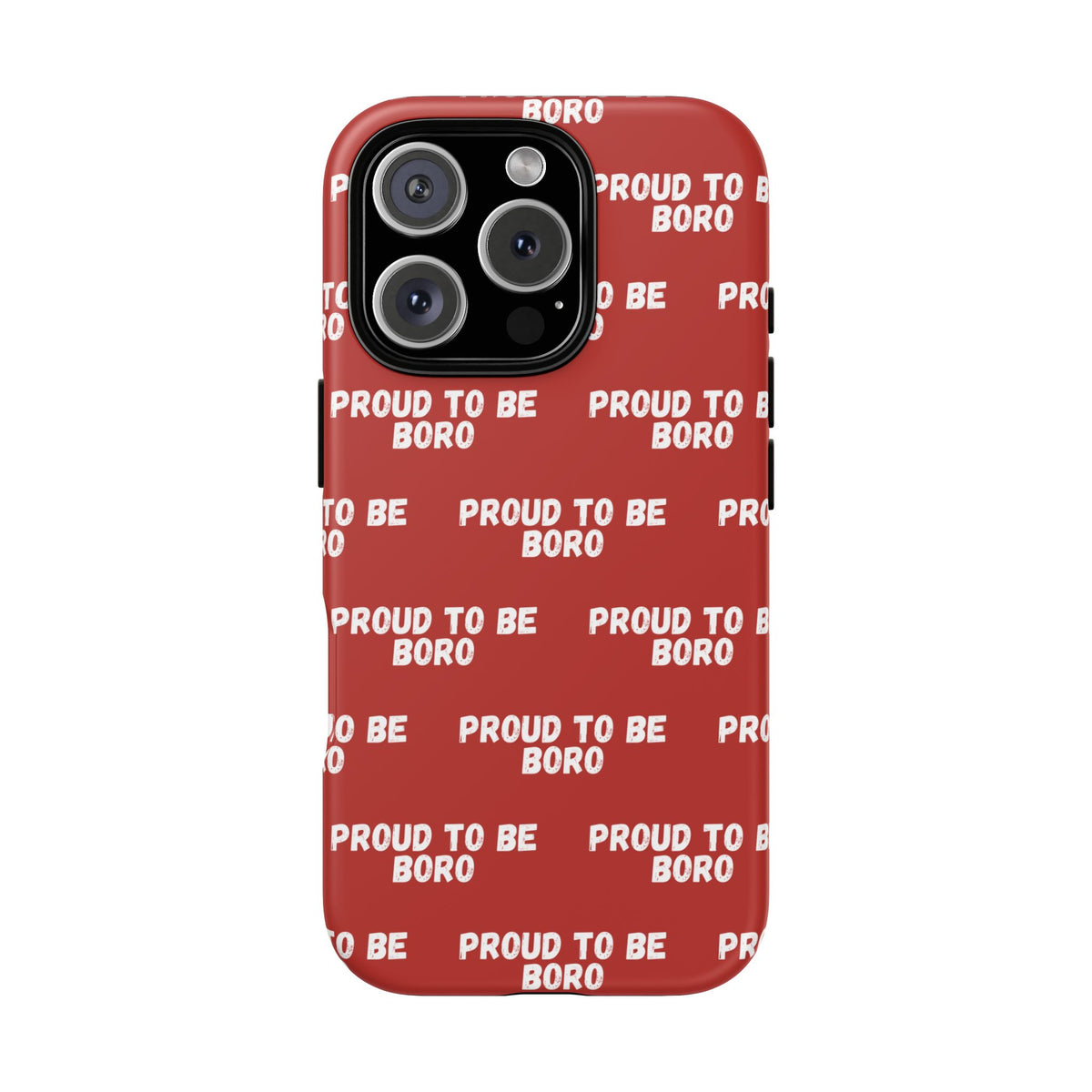 "PROUD TO BE BORO" Phone Case — Red Pattern Tough Case
