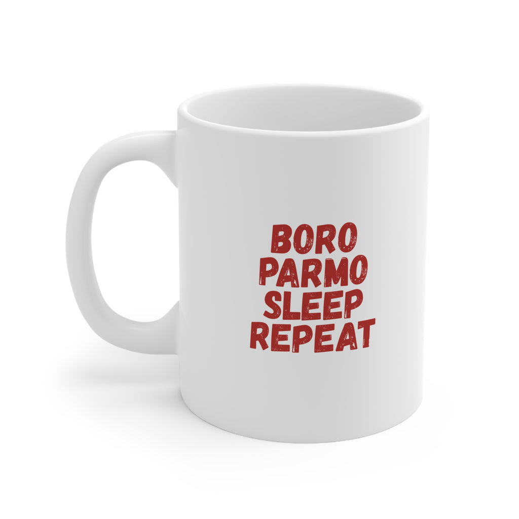 Boro Parmo Sleep Repeat Ceramic Coffee Mug — 11oz & 15oz
