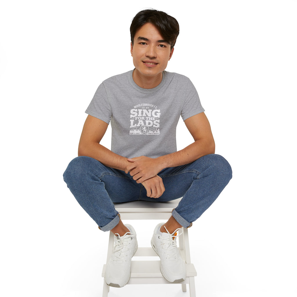 Sing for the Lads T-Shirt — Middlesbrough Football Fan Tee