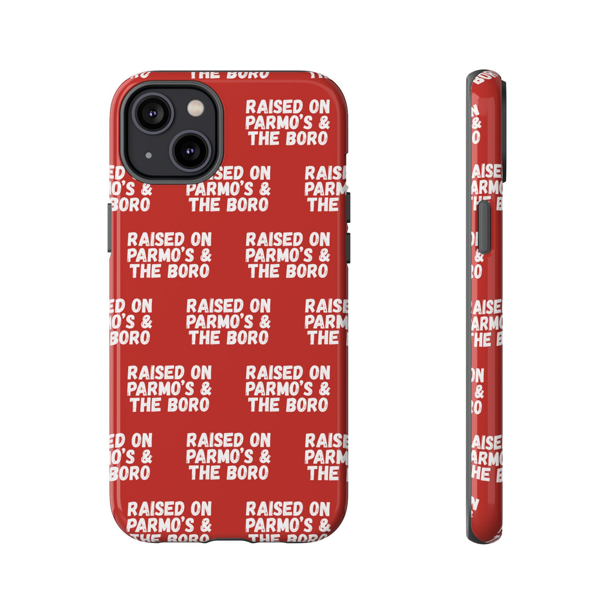 "RAISED ON PARMO'S AND THE BORO" Phone Case — Red Pattern Tough Case