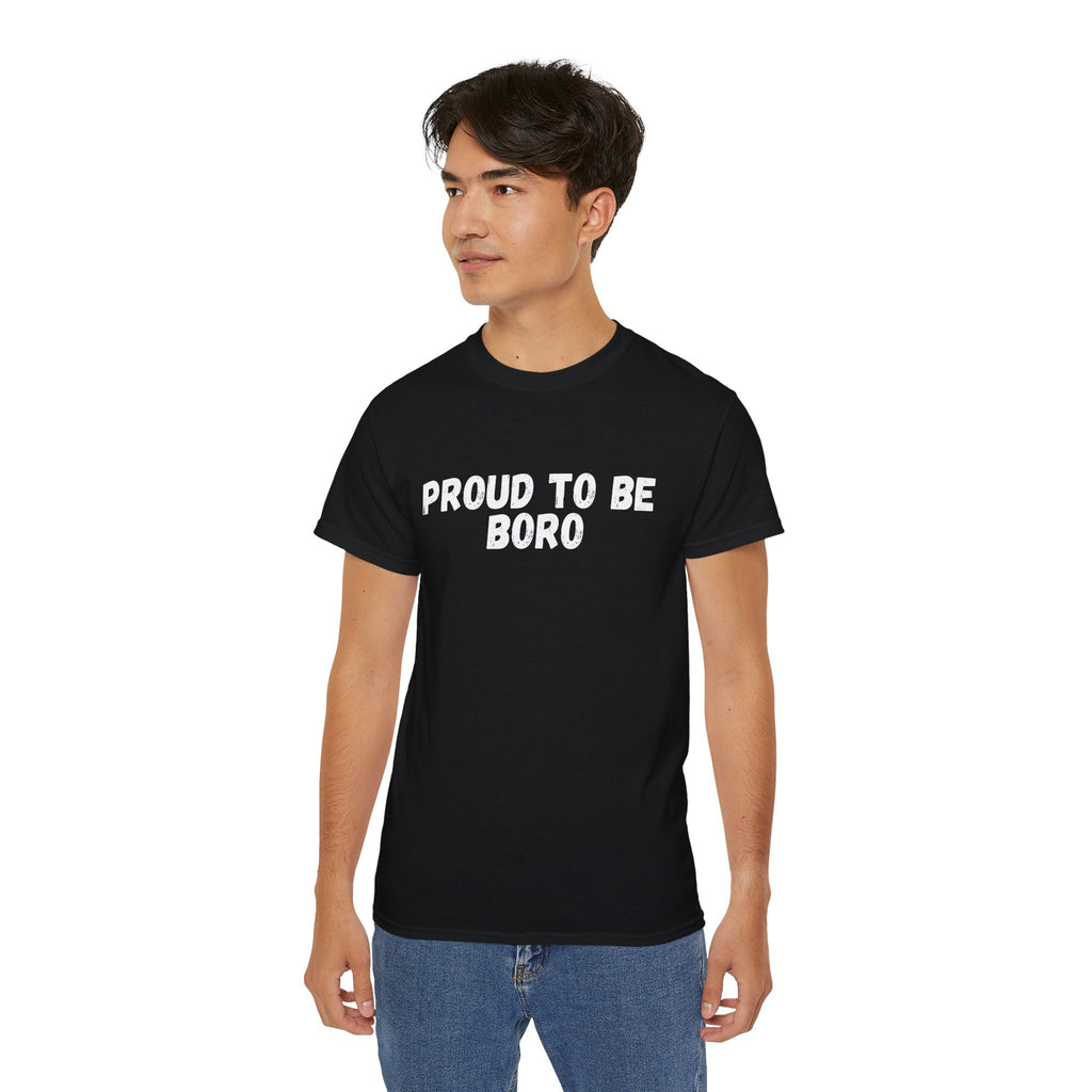 Proud to Be Boro T-Shirt - #UTB BORO STYLE