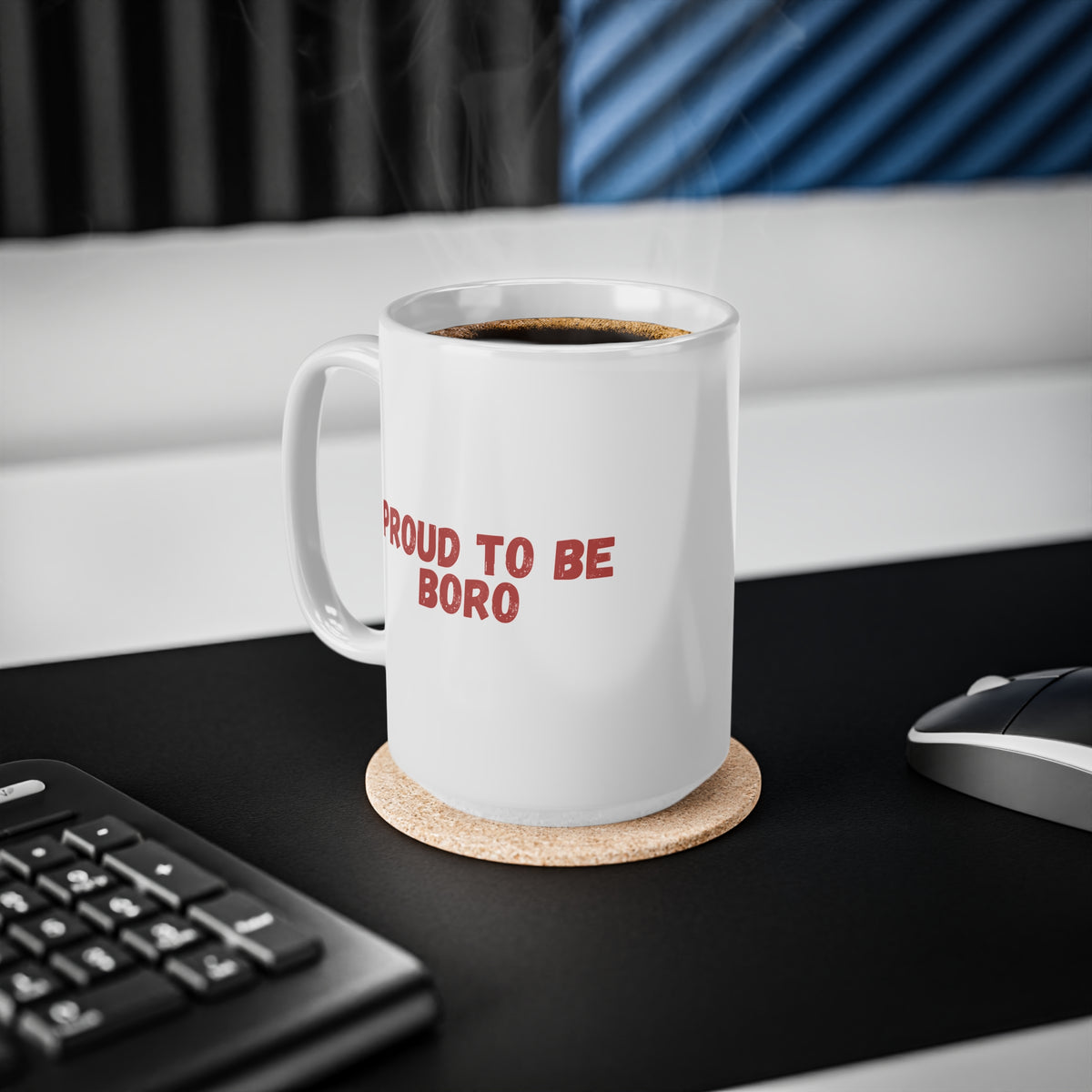 Proud to Be Boro Ceramic Coffee Mug – 11oz & 15oz