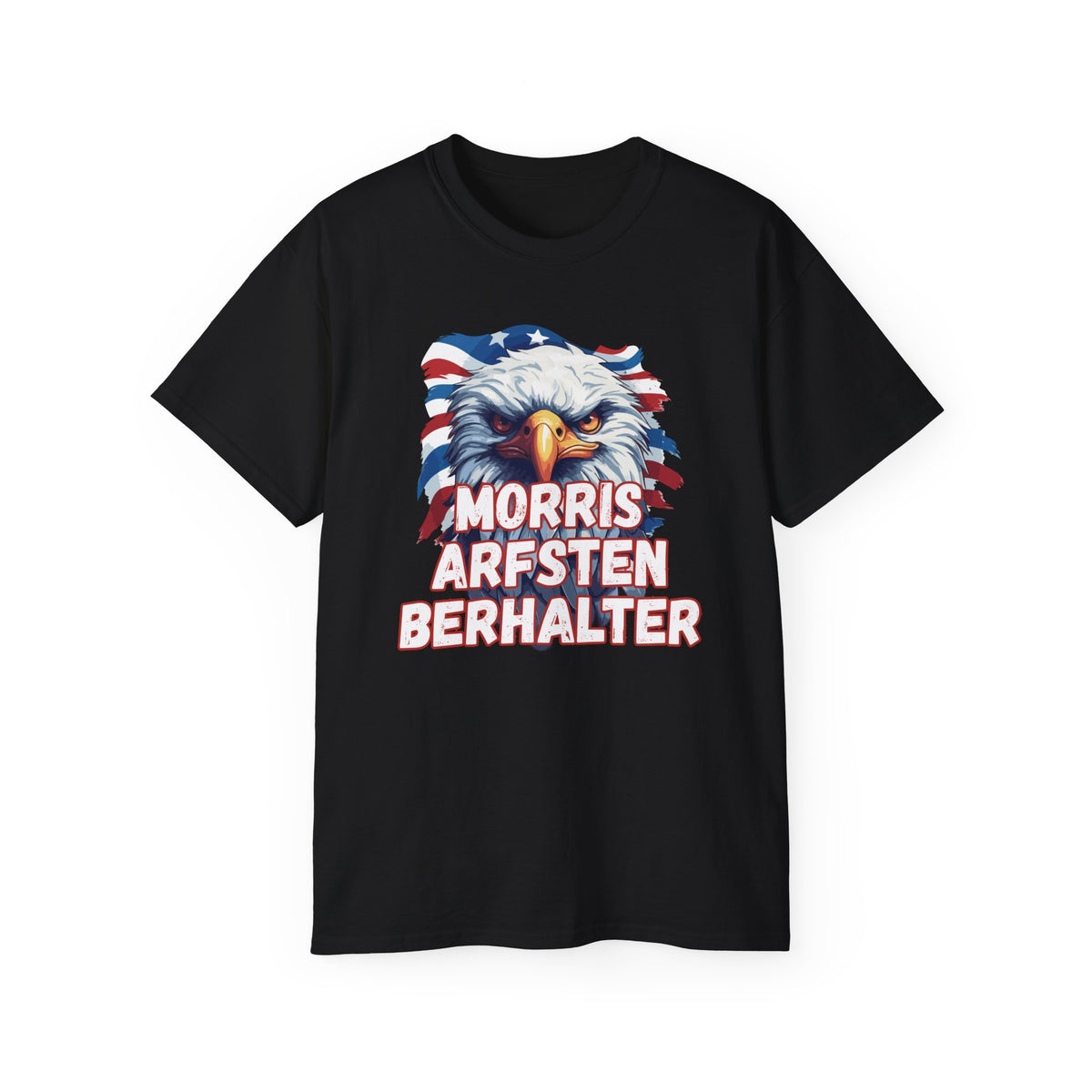 Eagle Graphic Tee — "Morris Arfsten Berhalter" Patriotic USA BORO Shirt