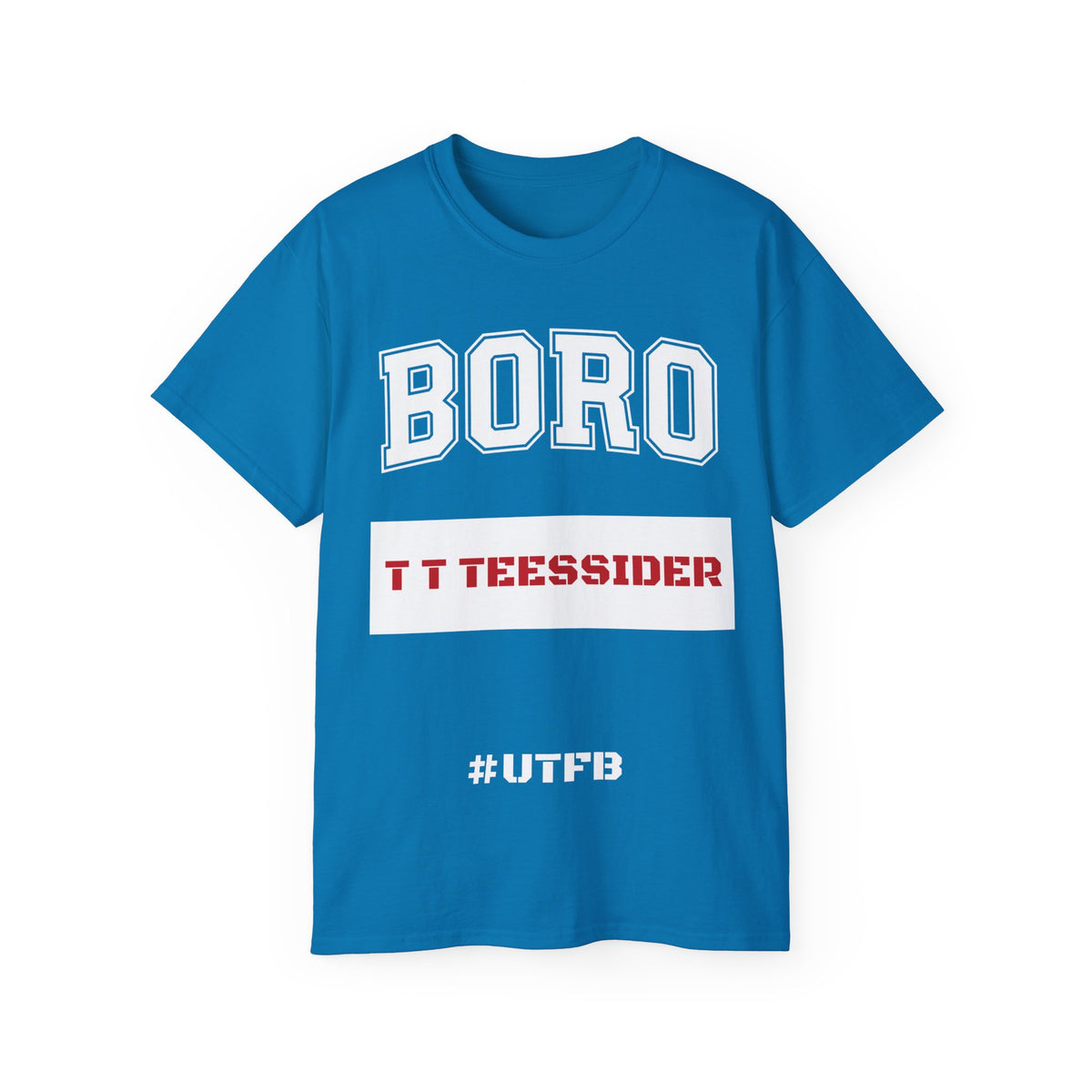 Boro Football Fan Tee — "T T Teessider" #UTFB