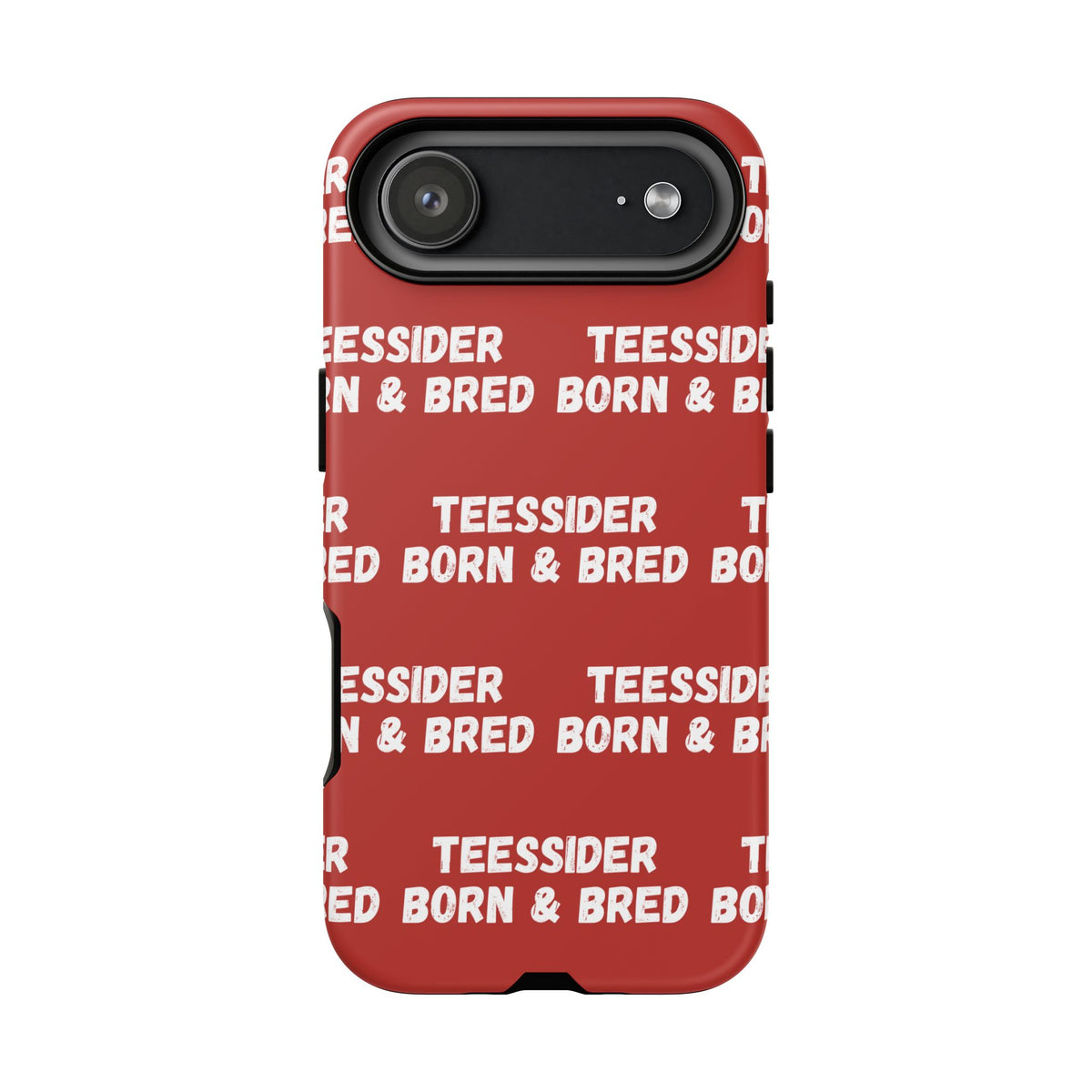 "TEESSIDE BORN & BRED" Phone Case — Red Pattern Tough Case