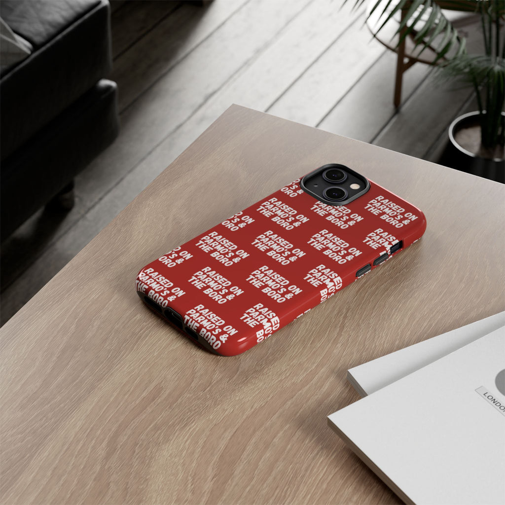 "RAISED ON PARMO'S AND THE BORO" Phone Case — Red Pattern Tough Case