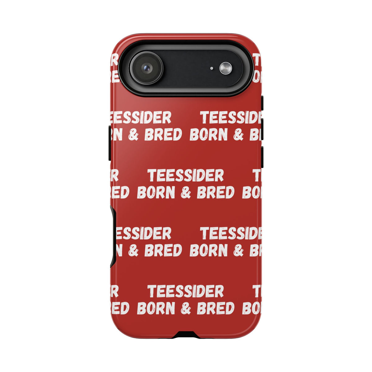 "TEESSIDE BORN & BRED" Phone Case — Red Pattern Tough Case